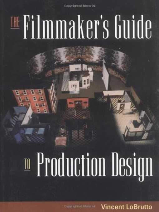 Title details for The Filmmaker's Guide to Production Design by Vincent LoBrutto - Available